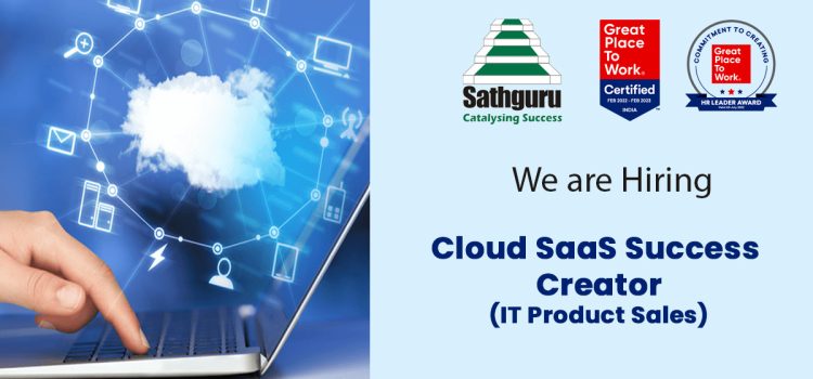Cloud SaaS Success Creator (Asst. Manager Role) IT Product Sales